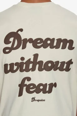 T-Shirt<Dropsize Heavy Dream Without Fear T-Shirt Coconut Milk